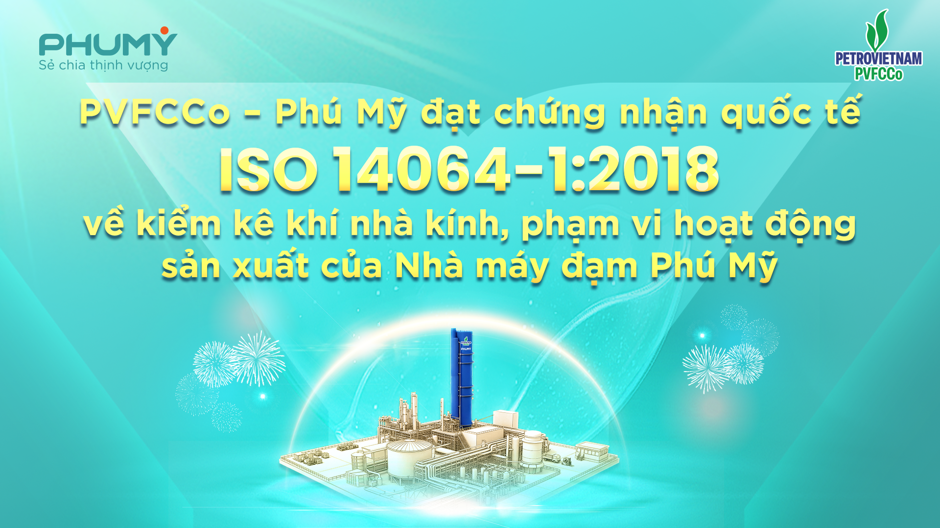 PVFCCo – Phú Mỹ đạt chứng nhận quốc tế ISO 14064-1:2018 về kiểm kê khí nhà kính